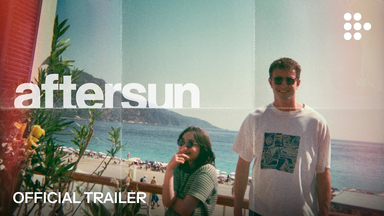 AFTERSUN | Official Trailer | Now Streaming on MUBI - YouTube